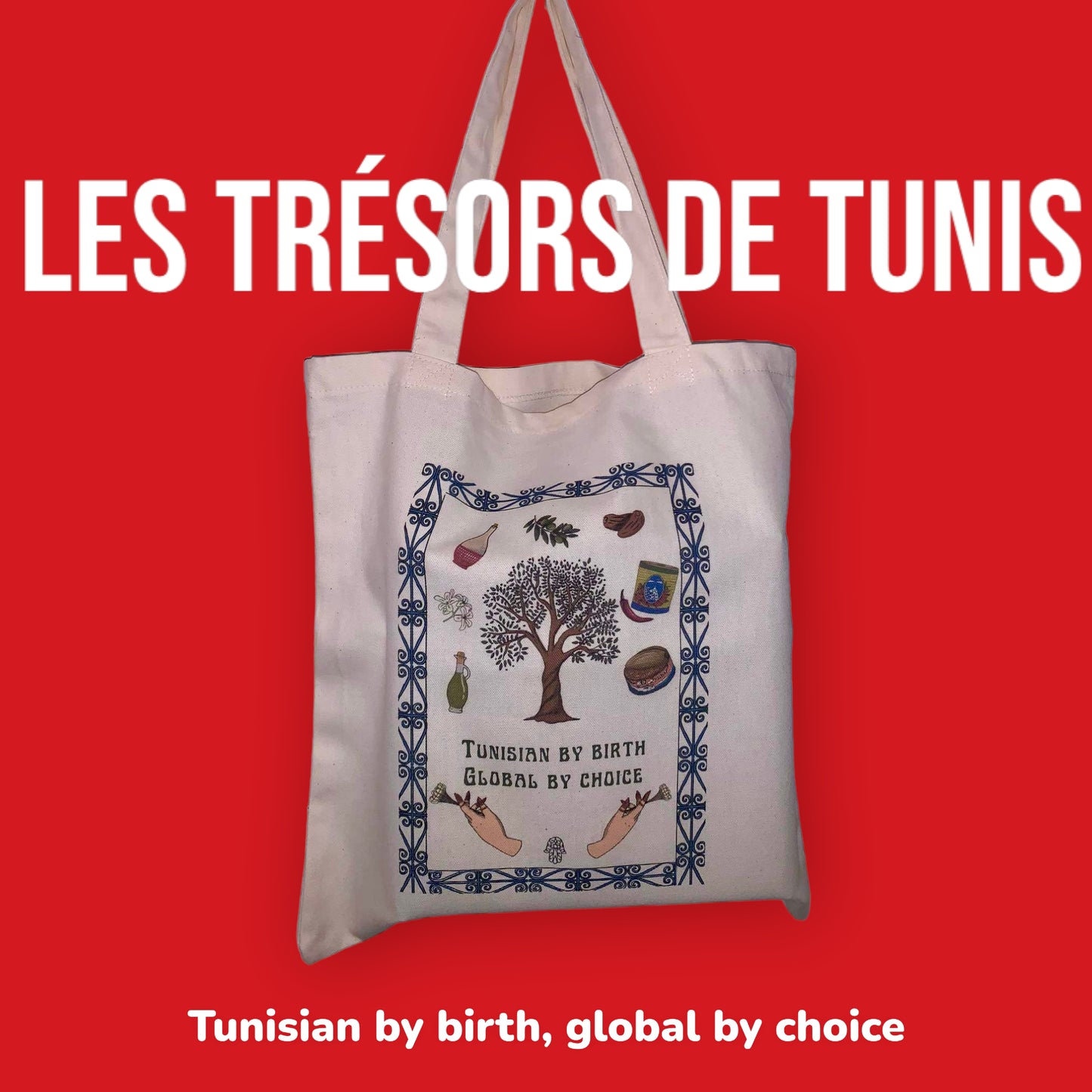 Tote bag - Tunisian by birth, global by choice